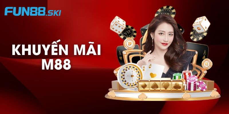 Những khuyến mãi hấp dẫn tại M88